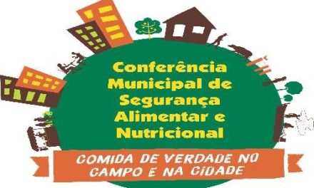 V Conferência Municipal de Segurança Alimentar e Nutricional começa na quarta-feira