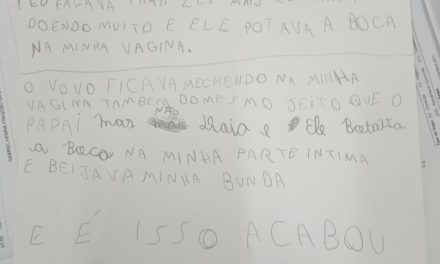 Em carta, criança de 9 anos relata ter sido estuprada pelo pai e avô: ‘Doía muito, mas ele continuava’