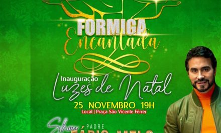 “Natal Formiga Encantada” terá início no próximo dia 25