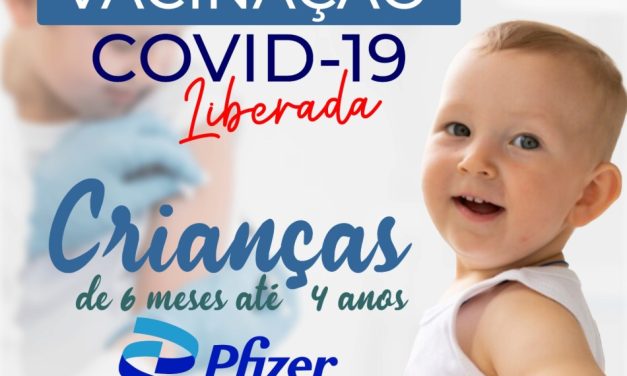 Covid-19: Divulgada a escala de vacinação para crianças de 6 meses a 4 anos em Formiga