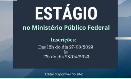 Inscrições para estágio no Ministério Público Federal estão abertas