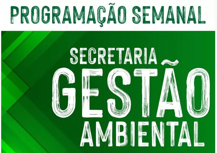 Secretaria de Gestão Ambiental de Formiga divulga programação para esta semana