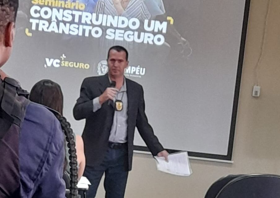Polícia Civil participa do seminário “Construindo um Trânsito Seguro”