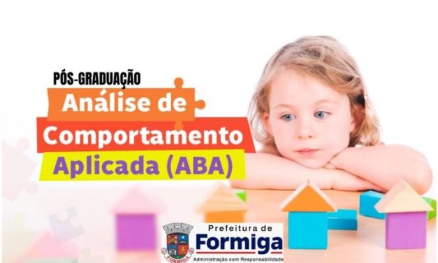 Prefeitura de Formiga divulga lista da segunda chamada para Curso de Análise do Comportamento Aplicada