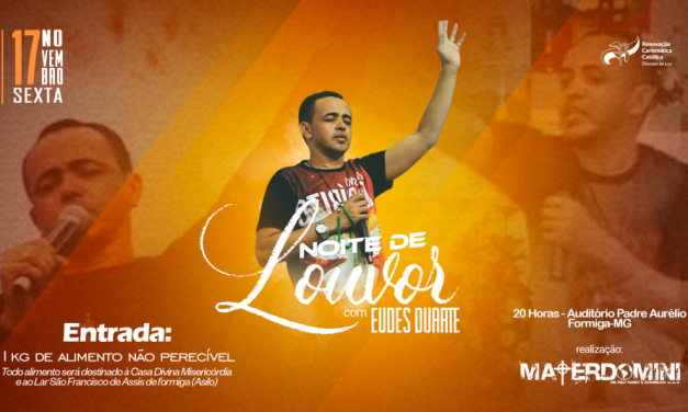 Noite de Louvor do grupo Materdomini contará com presença de Eudes Duarte