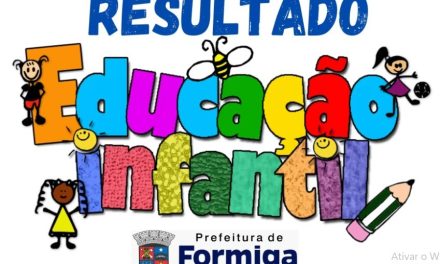 Divulgado o resultado das inscrições para a educação infantil em Formiga