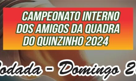 2ª rodada do Campeonato Interno dos Amigos da Quadra do Quinzinho ocorre no domingo