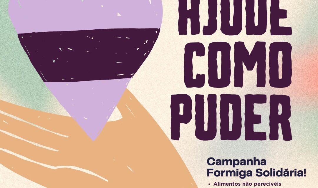 Campanha Formiga Solidária começa nesta segunda-feira; saiba como ajudar