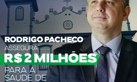 Rodrigo Pacheco destina R$ 2 milhões para atenção primária em saúde de Formiga