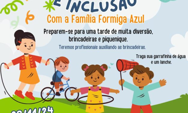 Família Formiga Azul realizará tarde de inclusão e diversão no sábado
