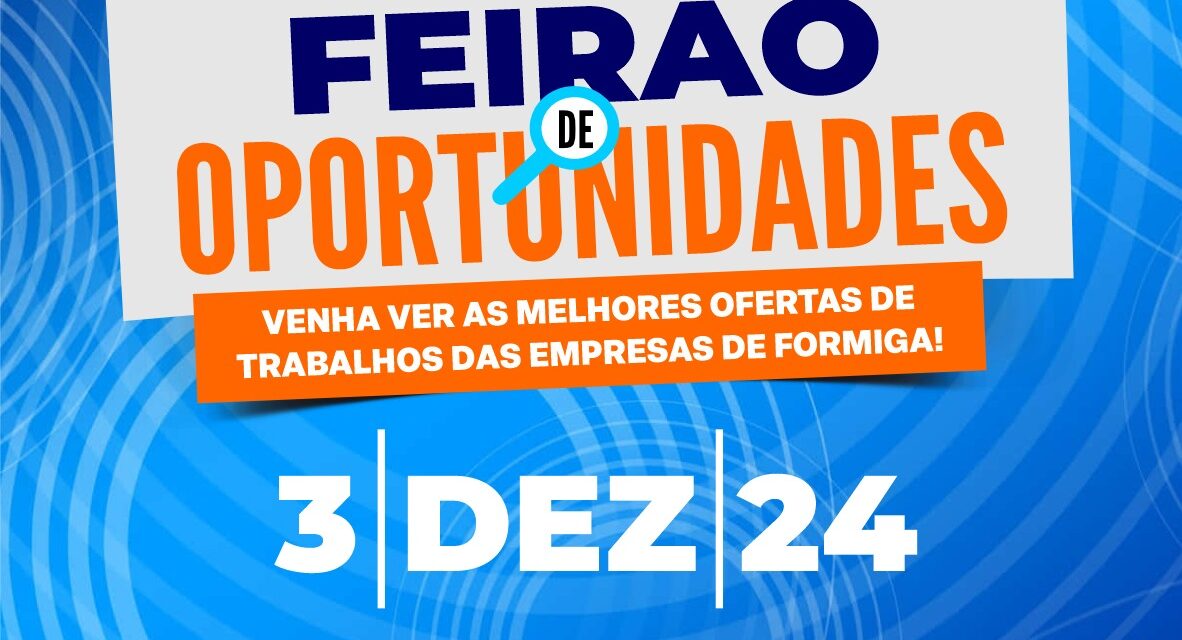 Inscrições para o ‘Feirão de Oportunidades’ em Formiga estão abertas
