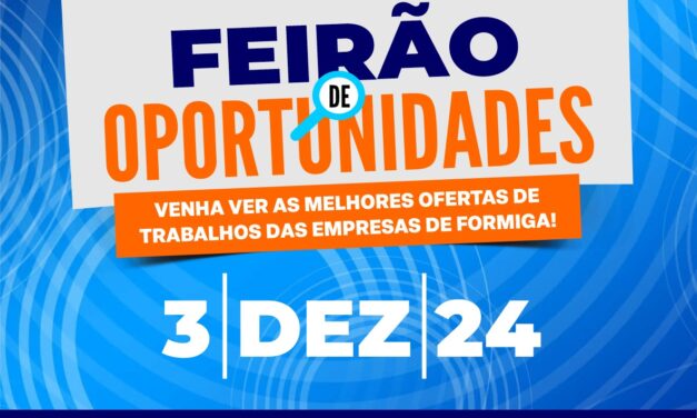 Inscrições para o ‘Feirão de Oportunidades’ em Formiga estão abertas