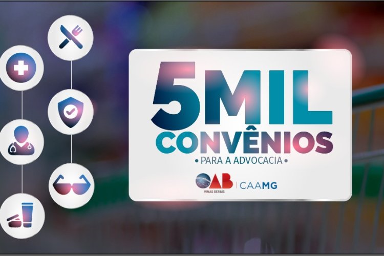 CAAMG oferece 5 mil convênios para a advocacia mineira  