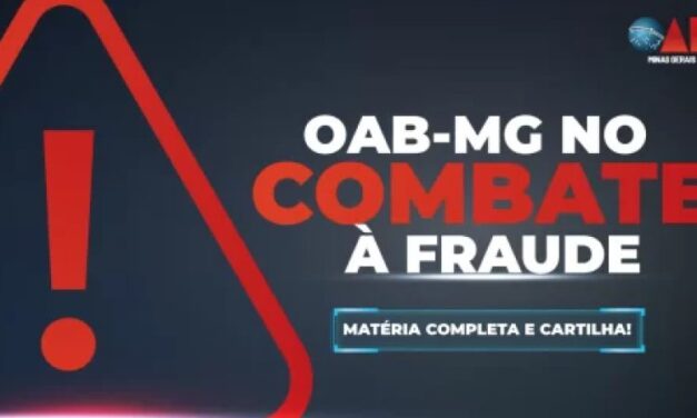 Seccional Mineira lança cartilha OAB&MG no Combate à Fraude  