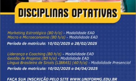 UNIFOR-MG: Matriculas Abertas para Disciplinas Eletivas/Optativas EAD e Presencial