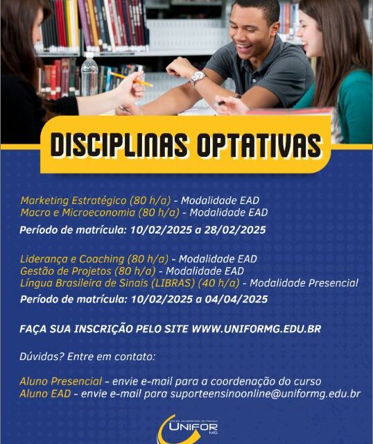 UNIFOR-MG: Matriculas Abertas para Disciplinas Eletivas/Optativas EAD e Presencial