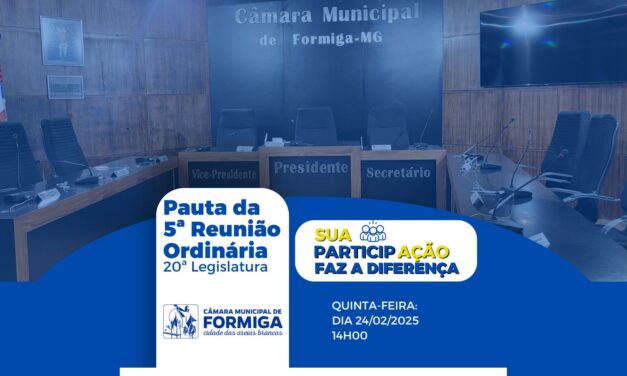 Pauta da 5ª reunião da Câmara Municipal de Formiga é divulgada