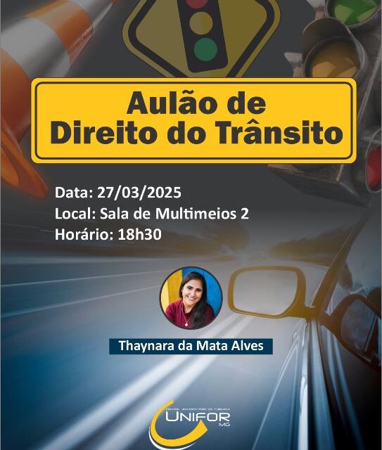 Unifor-MG promoverá Aulão de Direito no Trânsito