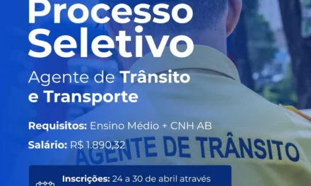 Processo Seletivo para Agente de Trânsito está com inscrições abertas!