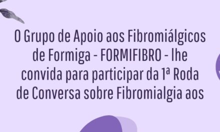 Formiga recebe 1ª Roda de Conversa sobre Fibromialgia neste sábado