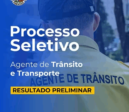 Prefeitura de Formiga divulga resultado preliminar do processo seletivo para o cargo de Agente de Trânsito e Transporte