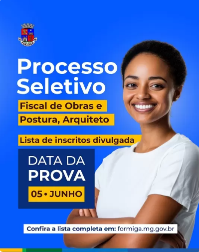 Prefeitura de Formiga divulga a lista de inscritos e local de prova do PSS para Fiscal de Obras e Arquiteto