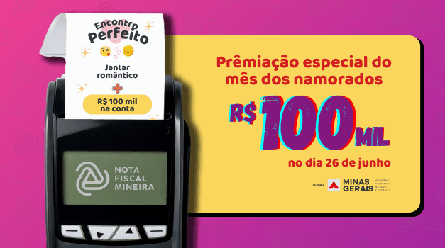 No mês dos namorados, Nota Fiscal Mineira dará prêmio especial de R$ 100 mil