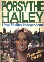 “Uma Mulher Independente” é a dica de leitura da semana