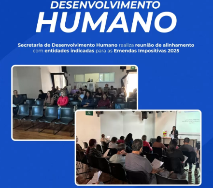 Secretaria de Desenvolvimento Humano alinha ações com entidades das Emendas Impositivas 2025
