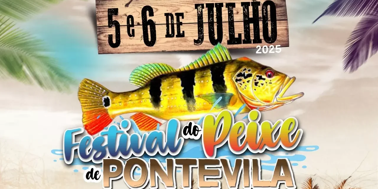 Festival do Peixe 2025 será realizado nos dias 5 e 6 de julho em Pontevila