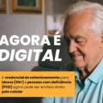 Credencial de estacionamento para idosos e PCD agora pode ser emitida pelo celular