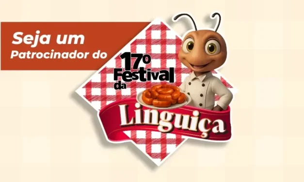 Prefeitura abre Chamamento Público para participação e patrocínio do “17º Festival da Linguiça”, em Formiga