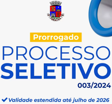 Processo Seletivo Simplificado 003/2024 é prorrogado por mais 1 ano