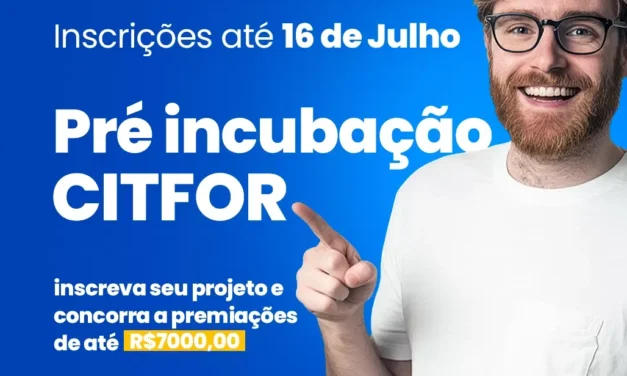 Prefeitura abre inscrições para o “Programa de Pré-incubação” do CITFOR!