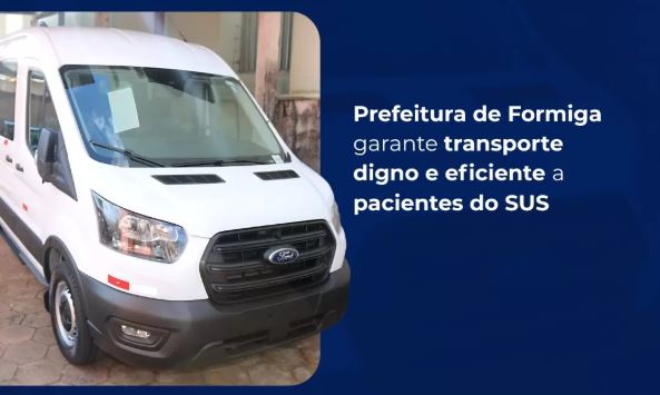 Saúde em Movimento: Prefeitura de Formiga garante transporte digno e eficiente a pacientes do SUS