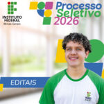 Publicados os editais do Processo Seletivo 2026 para cursos técnicos e de graduação do IFMG