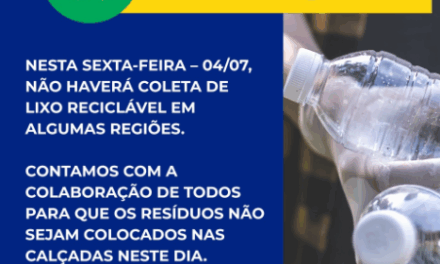 Coleta de lixo reciclável não será realizada nesta sexta-feira em bairros das rotas Norte 02 e Oeste