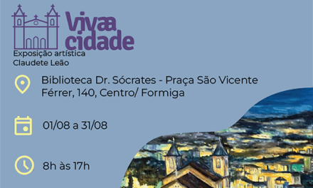 Biblioteca Pública exibe “VivAcidade”, com obras de autoria da formiguense Claudete Leão