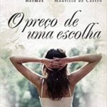 “O Preço de uma Escolha” é a dica de leitura da semana