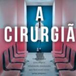 “A Cirurgiã” é a dica de leitura da semana