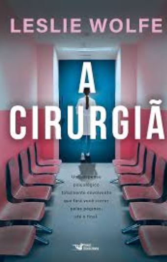 “A Cirurgiã” é a dica de leitura da semana