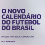 CBF anuncia mudanças no calendário do futebol brasileiro para 2026
