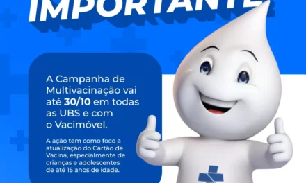 Campanha de Multivacinação segue até 30 de outubro em Formiga