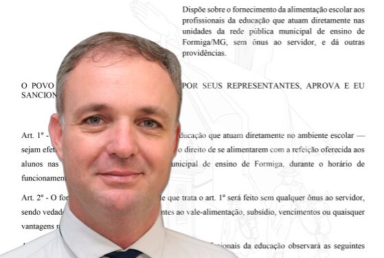 Vereador Cid Corrêa apresenta projeto que garante alimentação escolar a todos os profissionais da educação de Formiga