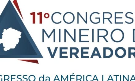11º Congresso Mineiro de Vereadores reúne autoridades e especialistas para debater o futuro do Legislativo municipal em Belo Horizonte