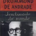 “Sentimento do Mundo “é a dica de leitura da semana