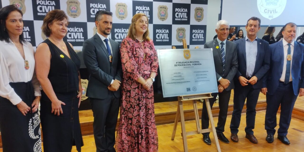Nova sede da 4ª Delegacia Regional de Polícia Civil é inaugurada em Formiga
